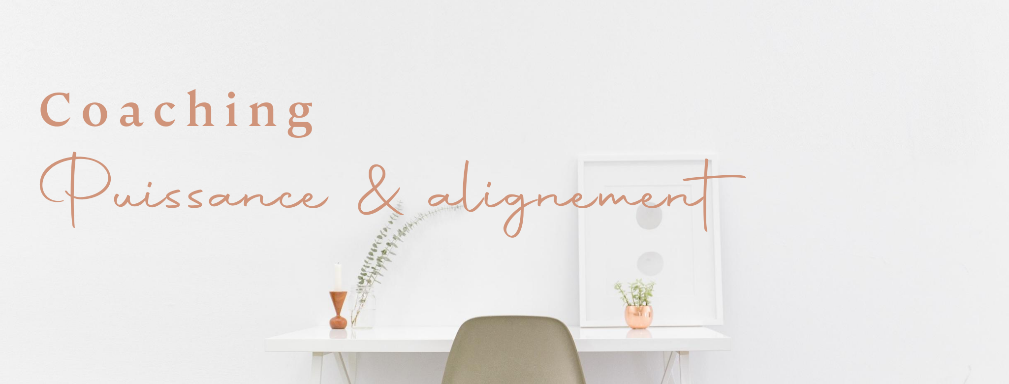 Coaching puissance et alignement