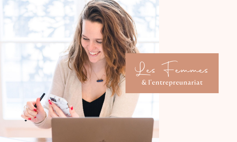 Les femmes et l’entrepreneuriat